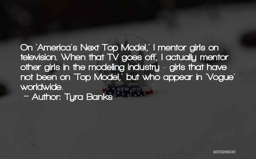Tyra Banks Quotes 1316311