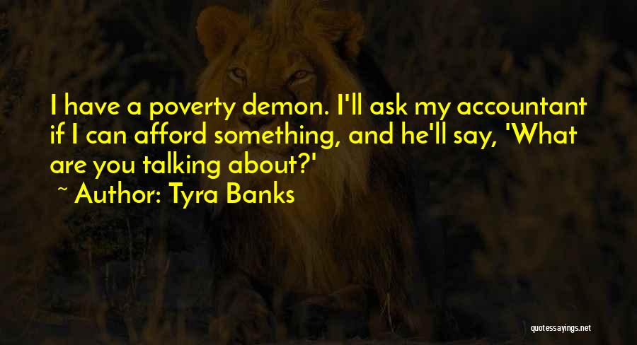 Tyra Banks Quotes 1803182