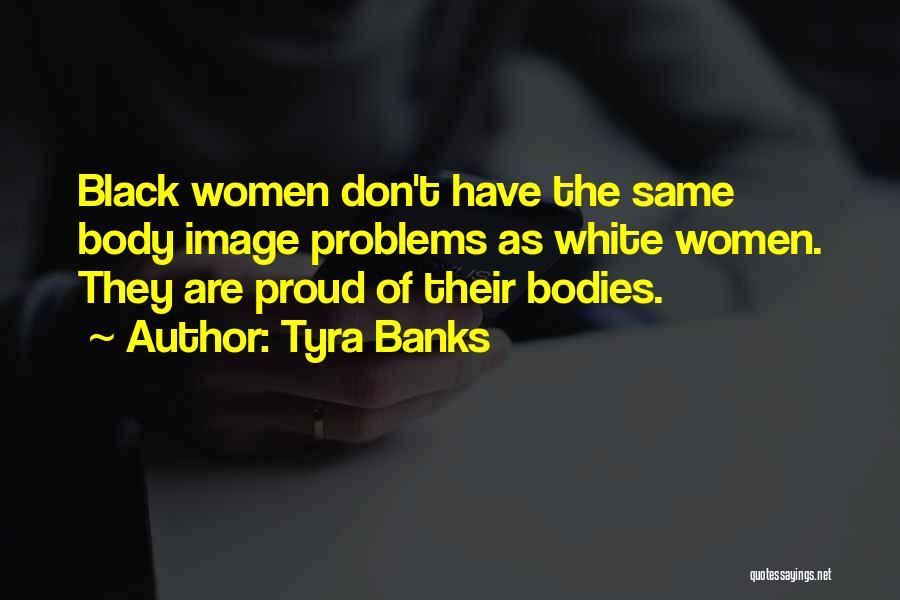 Tyra Banks Quotes 1872968