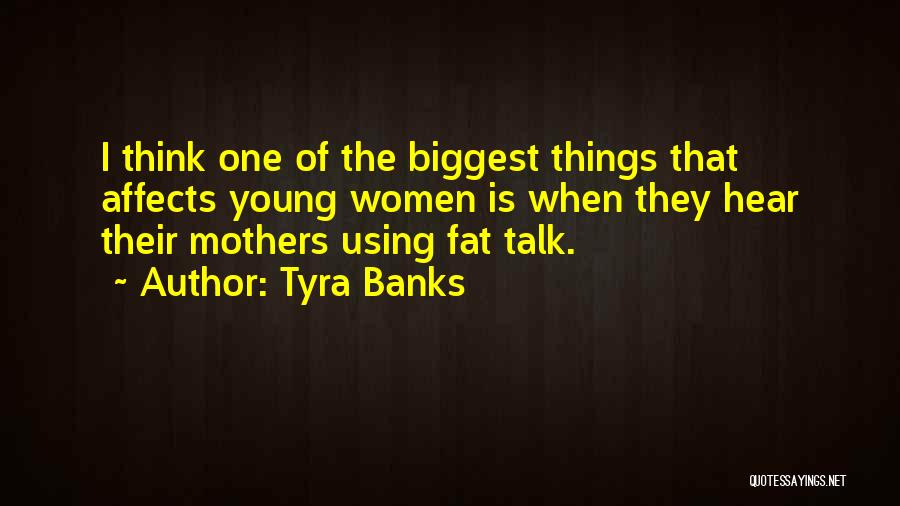 Tyra Banks Quotes 222992