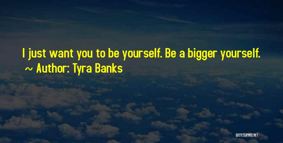 Tyra Banks Quotes 94826