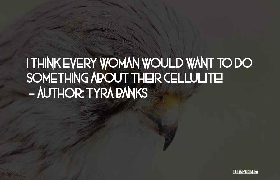 Tyra Banks Quotes 949893