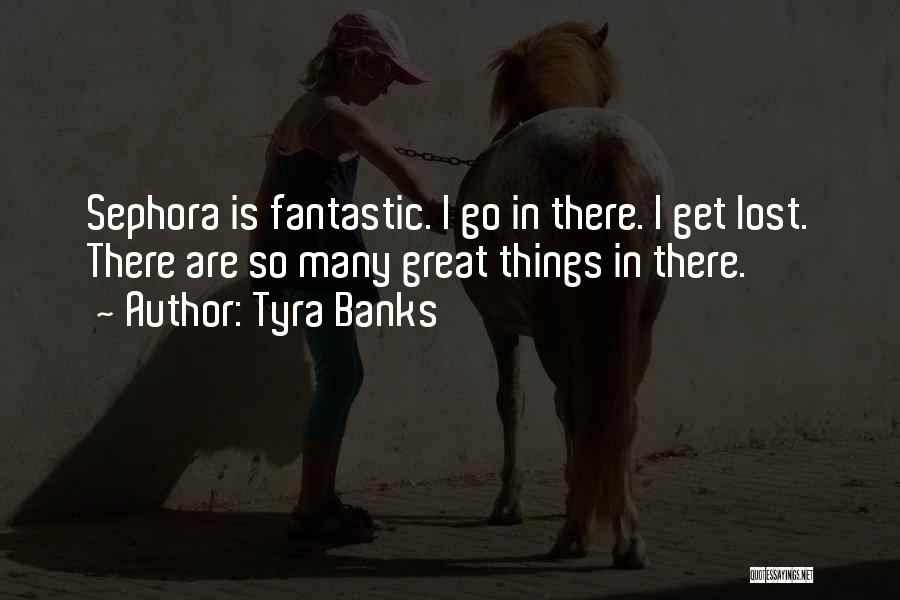 Tyra Banks Quotes 968453