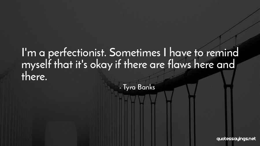 Tyra Quotes By Tyra Banks Tyra Quotes By Tyra Banks