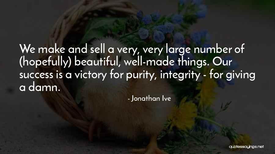 Tyrah Ariail Quotes By Jonathan Ive Tyrah Ariail Quotes By Jonathan Ive