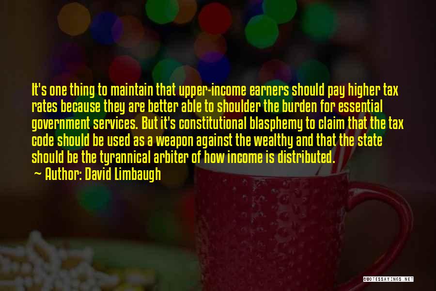 Tyrannical Government Quotes By David Limbaugh