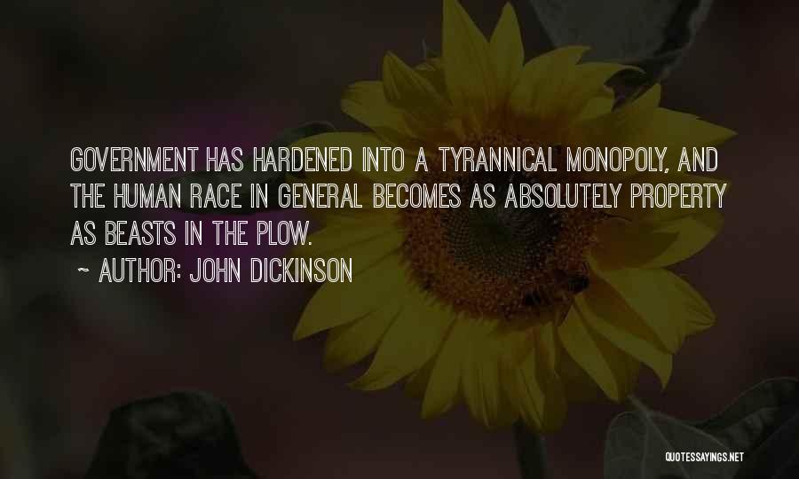 Tyrannical Government Quotes By John Dickinson