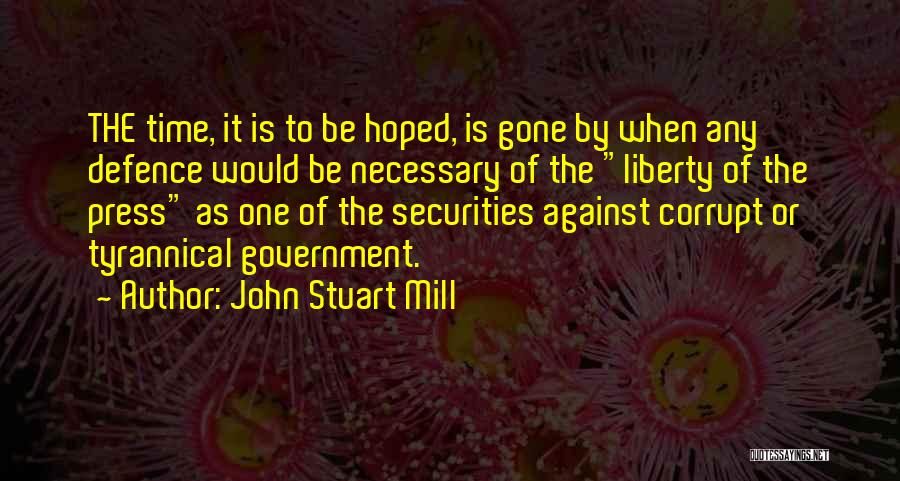 Tyrannical Government Quotes By John Stuart Mill