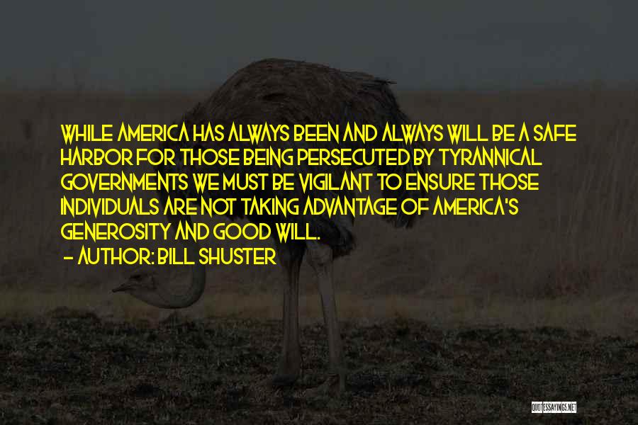 Tyrannical Governments Quotes By Bill Shuster