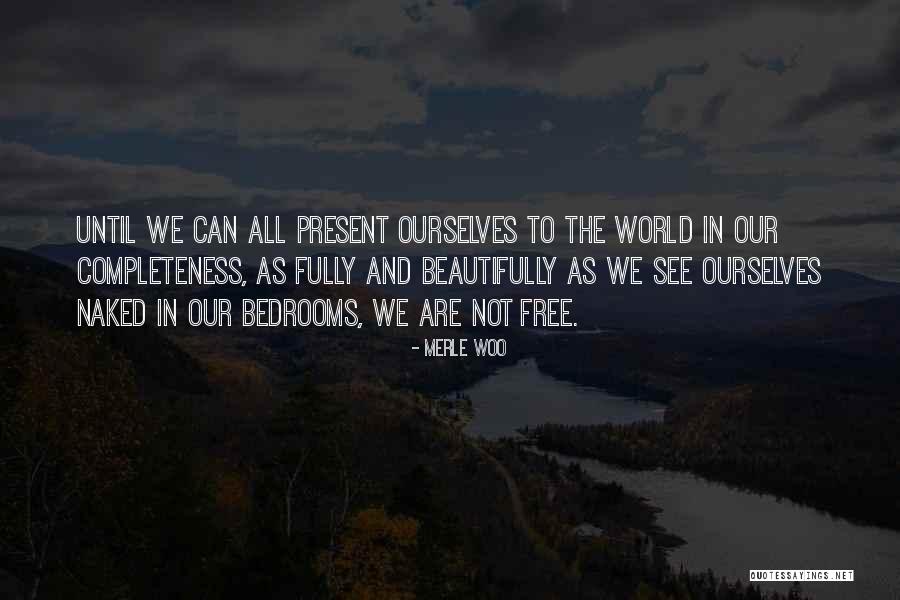 Tyrannique Quotes By Merle Woo Tyrannique Quotes By Merle Woo