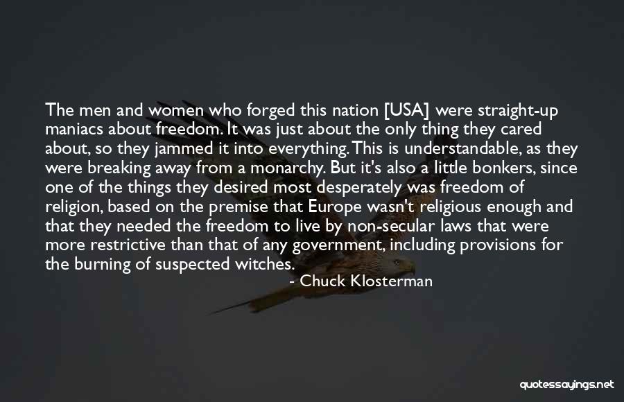 Tyranny And Freedom Quotes By Chuck Klosterman Tyranny And Freedom Quotes By Chuck Klosterman