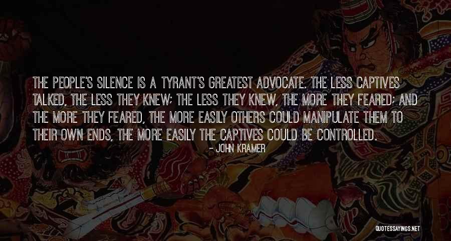Tyranny And Freedom Quotes By John Kramer Tyranny And Freedom Quotes By John Kramer