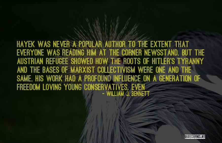 Tyranny And Freedom Quotes By William J. Bennett Tyranny And Freedom Quotes By William J. Bennett