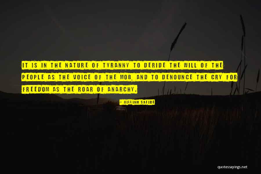 Tyranny And Freedom Quotes By William Safire Tyranny And Freedom Quotes By William Safire