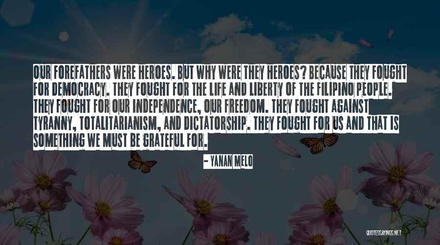 Tyranny And Freedom Quotes By Yanan Melo Tyranny And Freedom Quotes By Yanan Melo