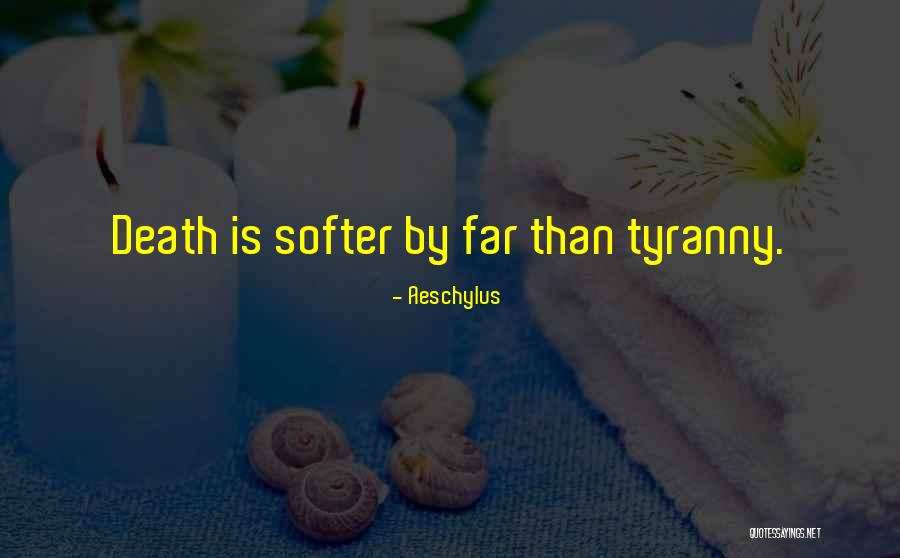 Tyranny By Quotes By Aeschylus Tyranny By Quotes By Aeschylus