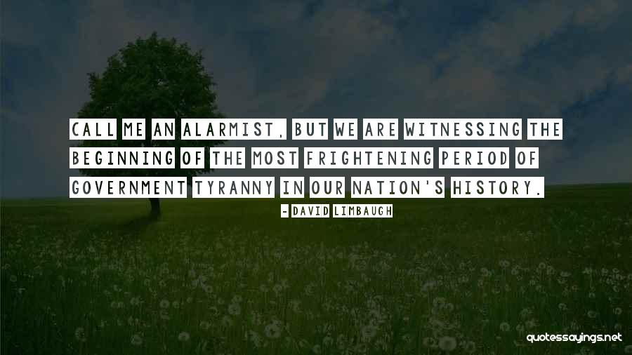 Tyranny In Government Quotes By David Limbaugh Tyranny In Government Quotes By David Limbaugh