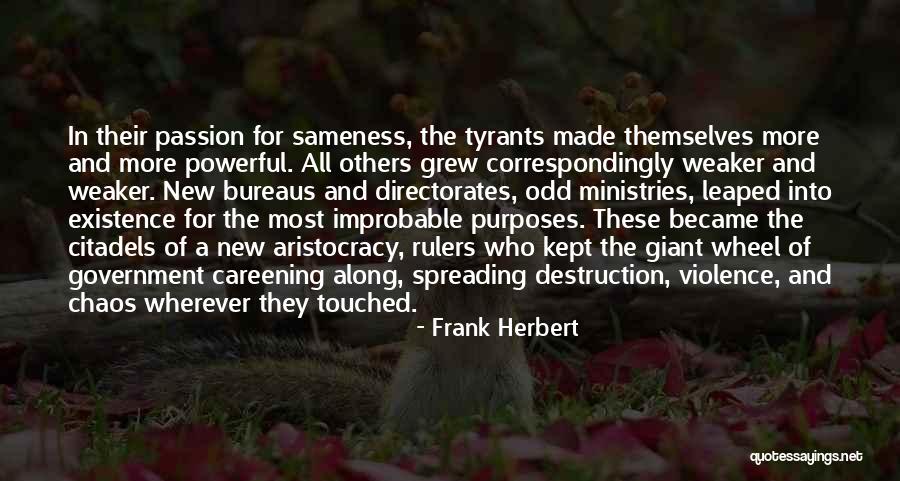 Tyranny In Government Quotes By Frank Herbert Tyranny In Government Quotes By Frank Herbert