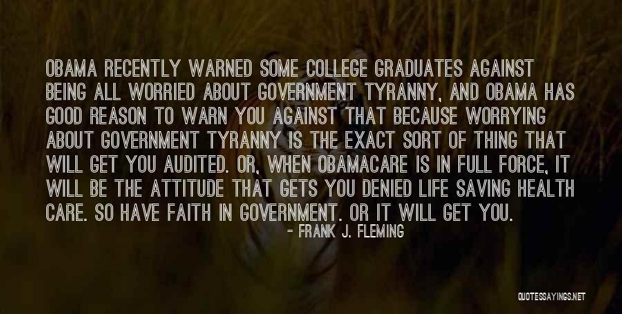 Tyranny In Government Quotes By Frank J. Fleming Tyranny In Government Quotes By Frank J. Fleming
