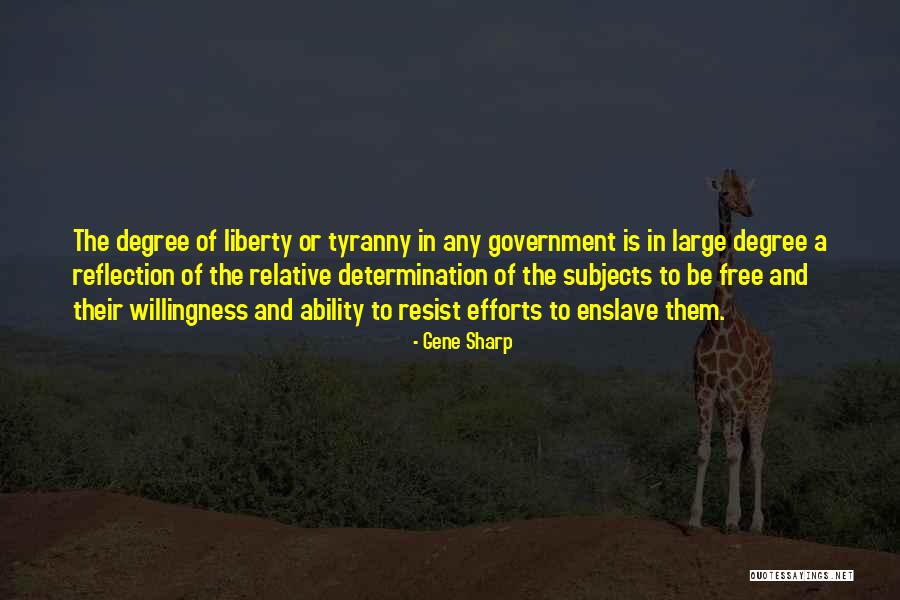 Tyranny In Government Quotes By Gene Sharp Tyranny In Government Quotes By Gene Sharp
