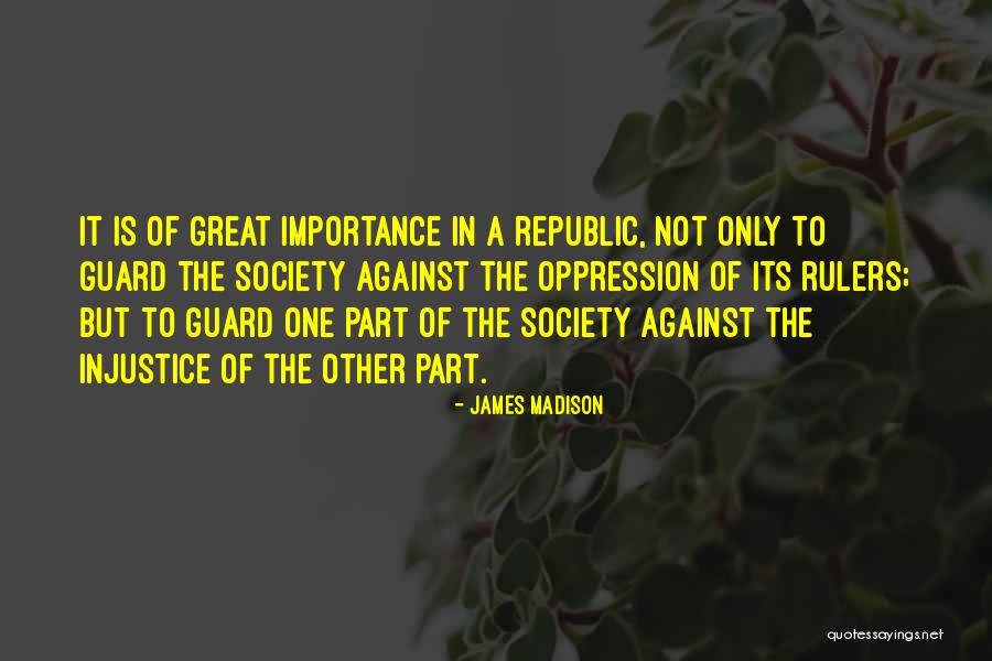 Tyranny In Government Quotes By James Madison Tyranny In Government Quotes By James Madison
