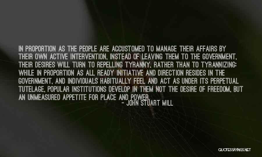 Tyranny In Government Quotes By John Stuart Mill Tyranny In Government Quotes By John Stuart Mill