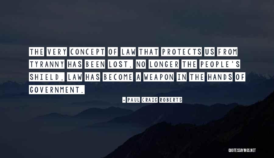 Tyranny In Government Quotes By Paul Craig Roberts Tyranny In Government Quotes By Paul Craig Roberts