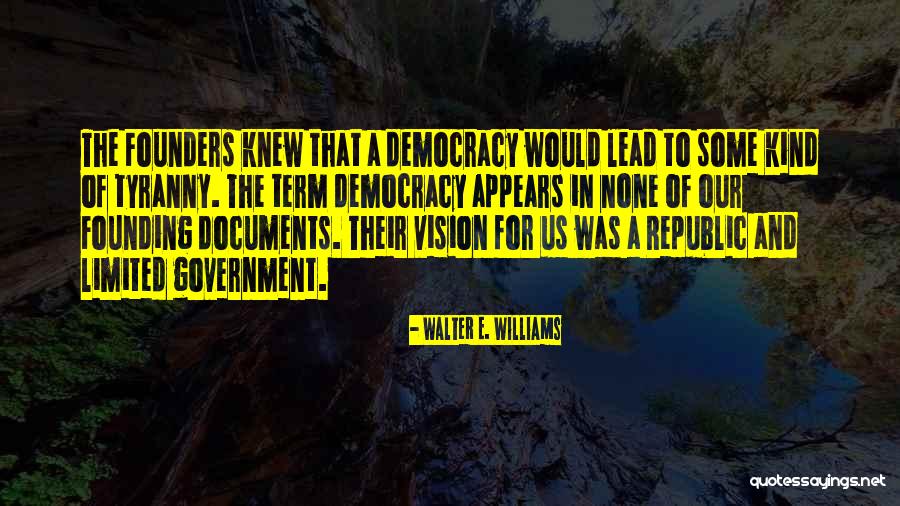 Tyranny In Government Quotes By Walter E. Williams Tyranny In Government Quotes By Walter E. Williams