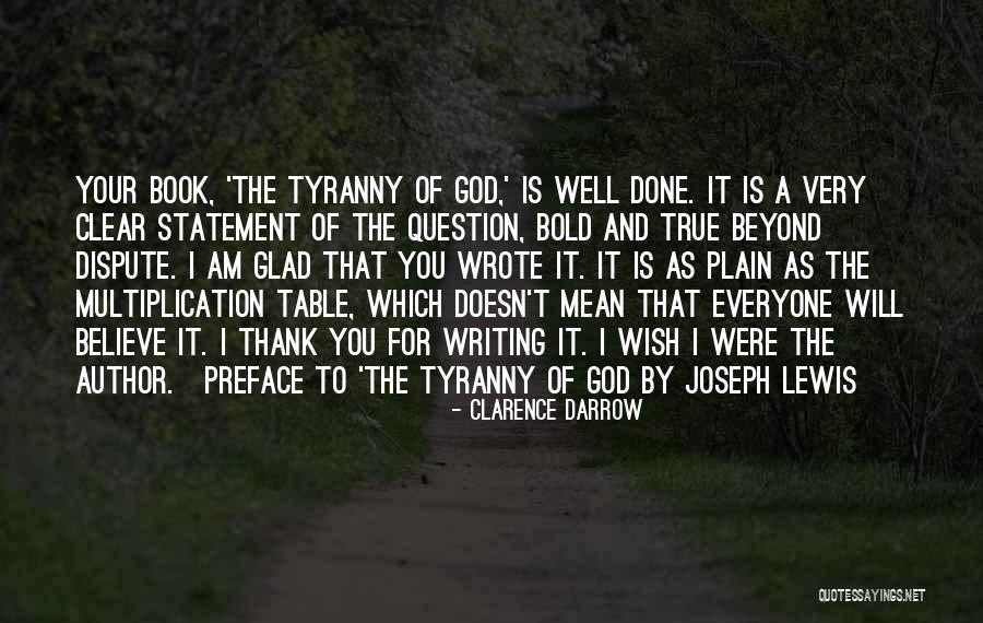 Tyranny Of God Quotes By Clarence Darrow Tyranny Of God Quotes By Clarence Darrow