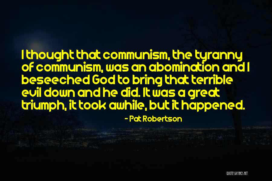 Tyranny Of God Quotes By Pat Robertson Tyranny Of God Quotes By Pat Robertson