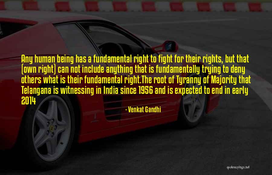 Tyranny Of The Majority Quotes By Venkat Gandhi