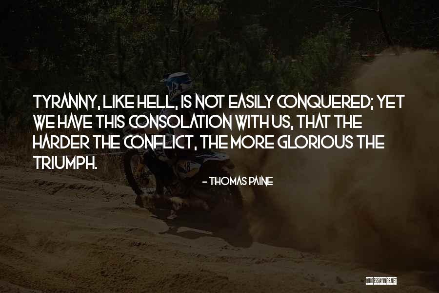 Tyranny Thomas Paine Quotes By Thomas Paine Tyranny Thomas Paine Quotes By Thomas Paine