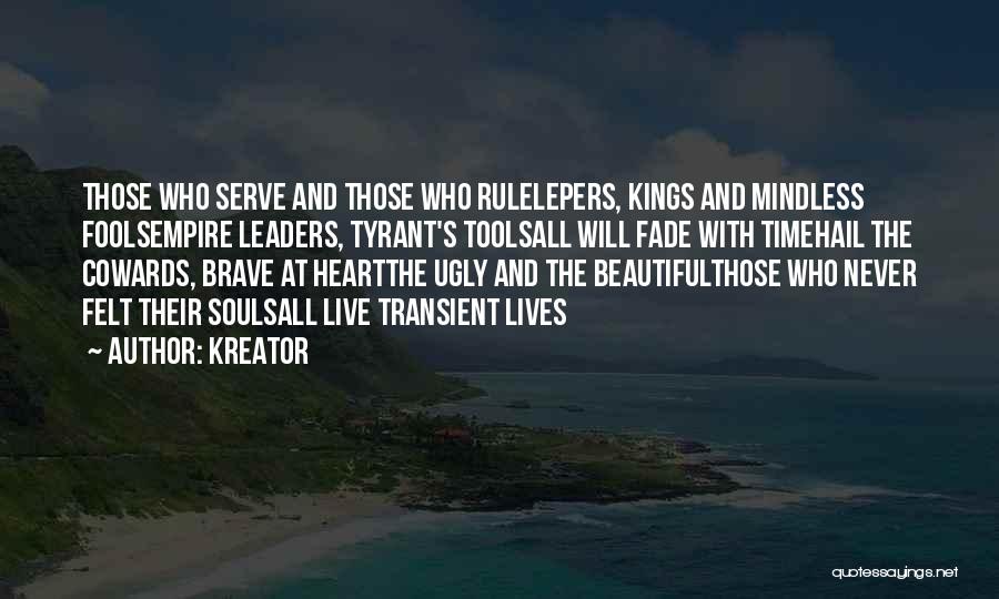 Tyrant Leaders Quotes By Kreator