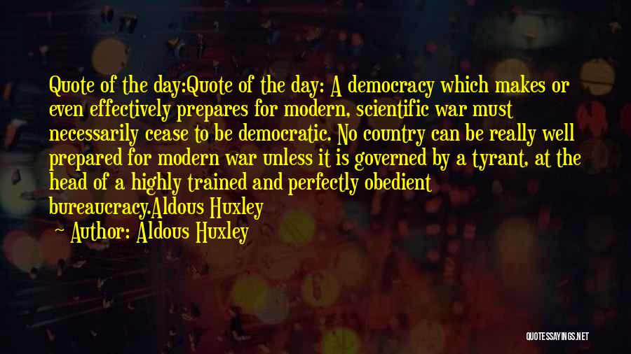 Tyrant Quotes By Aldous Huxley