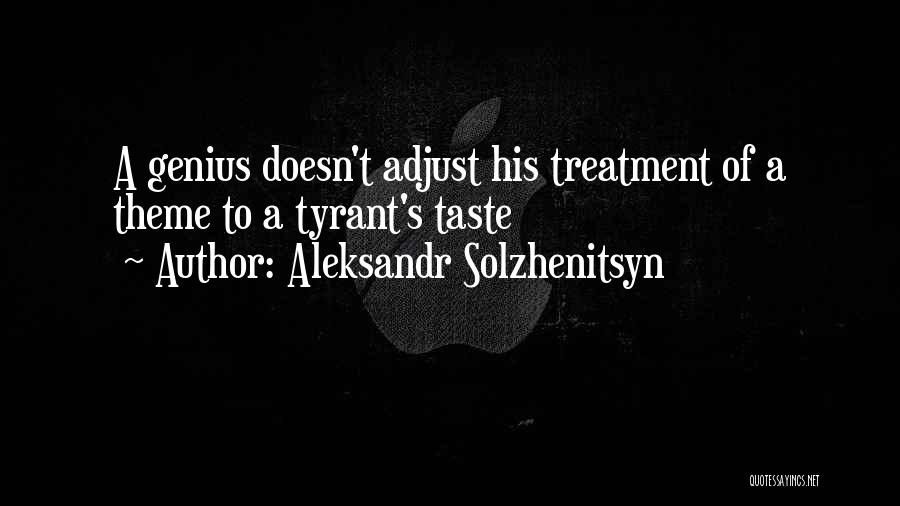 Tyrant Quotes By Aleksandr Solzhenitsyn