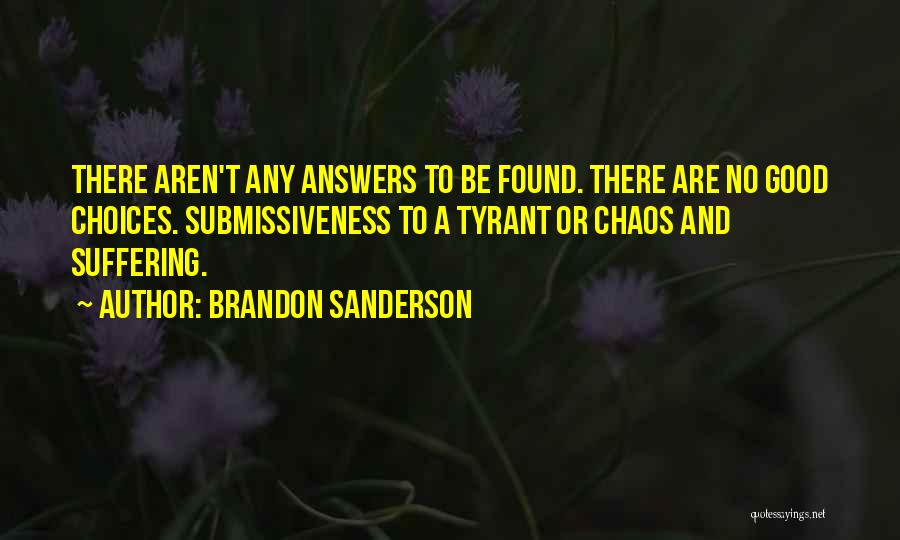 Tyrant Quotes By Brandon Sanderson