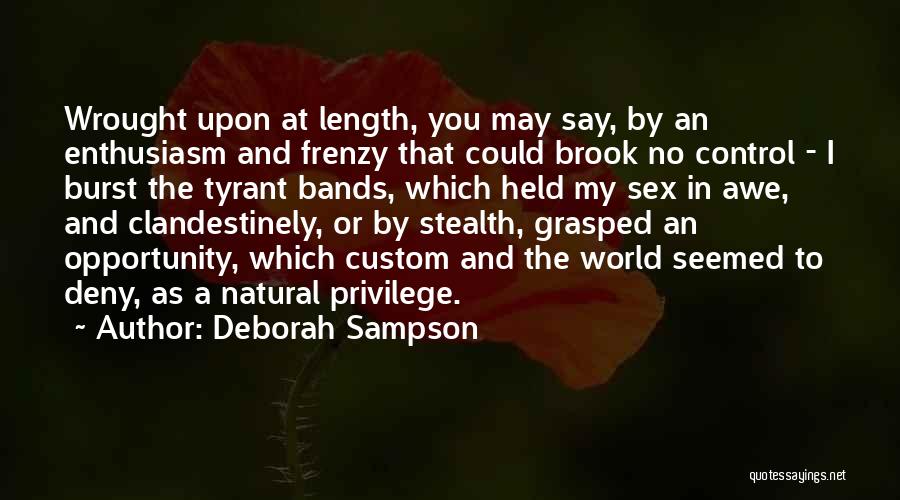 Tyrant Quotes By Deborah Sampson