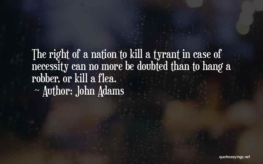 Tyrant Quotes By John Adams