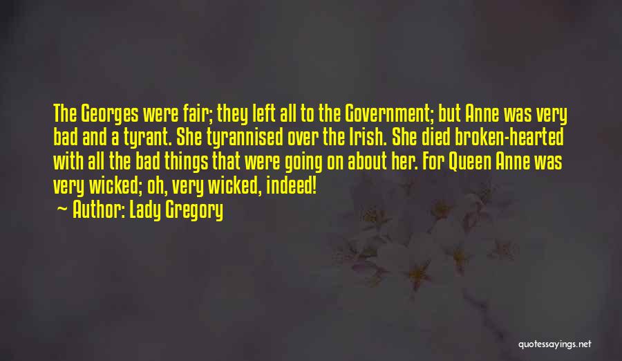 Tyrant Quotes By Lady Gregory