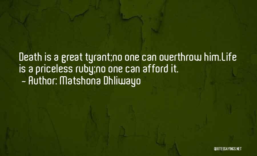 Tyrant Quotes By Matshona Dhliwayo