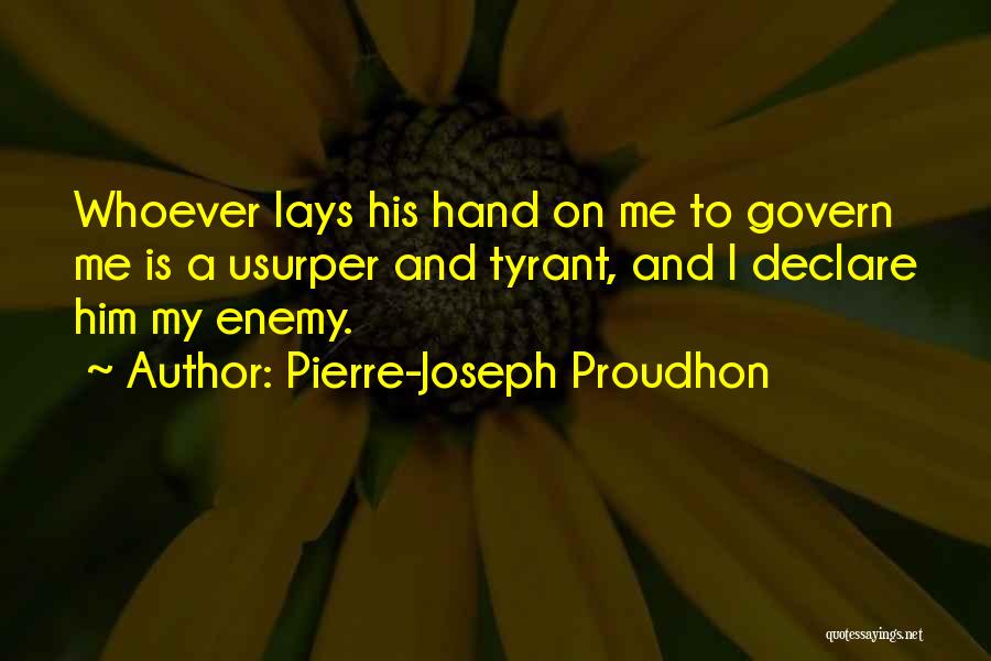 Tyrant Quotes By Pierre-Joseph Proudhon