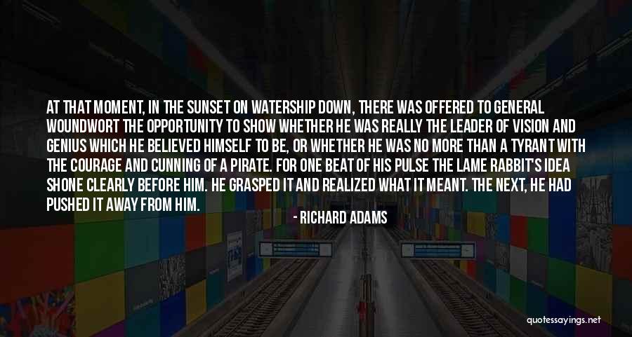 Tyrant Show Quotes By Richard Adams