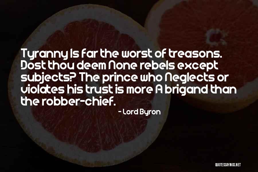 Tyrants And Tyranny Quotes By Lord Byron Tyrants And Tyranny Quotes By Lord Byron