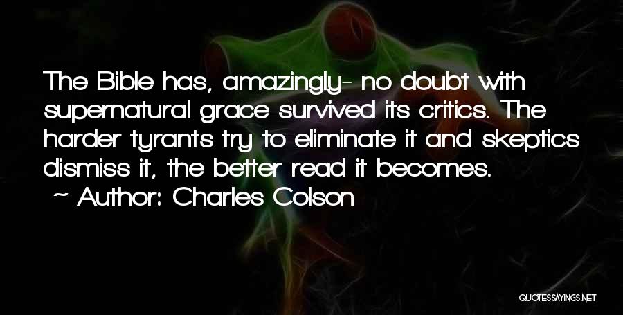 Tyrants Quotes By Charles Colson