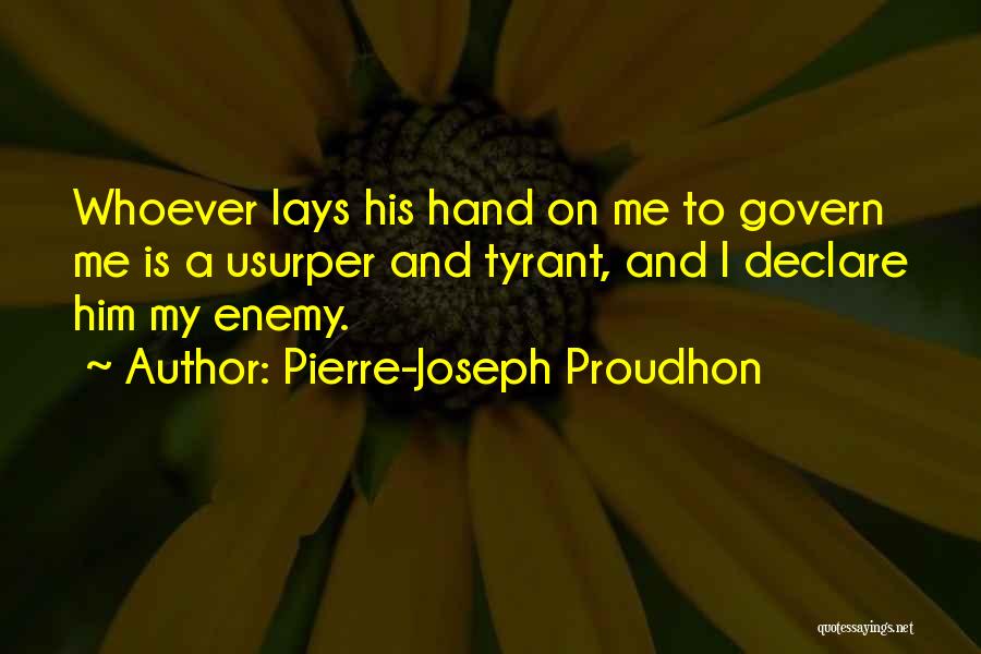 Tyrants Quotes By Pierre-Joseph Proudhon