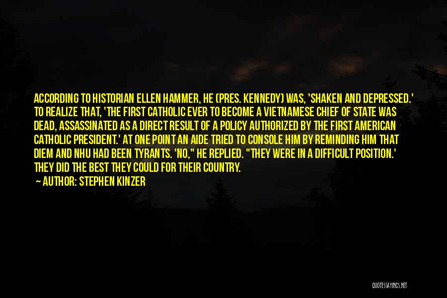 Tyrants Quotes By Stephen Kinzer