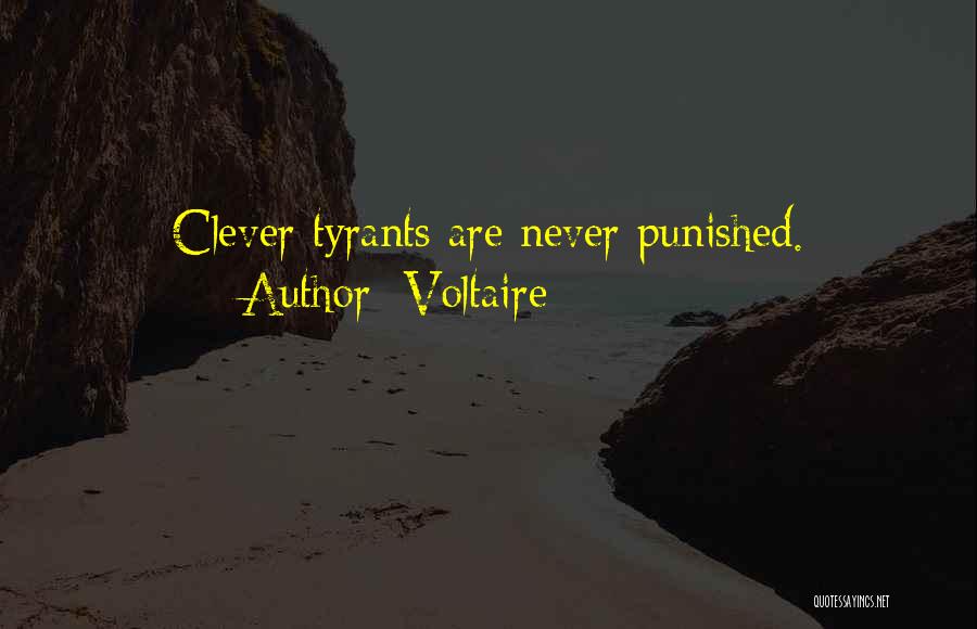 Tyrants Quotes By Voltaire