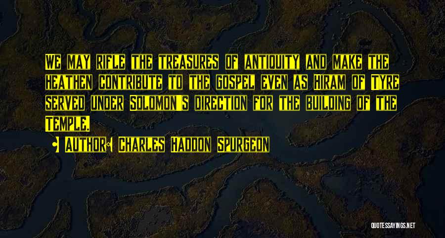 Tyre Quotes By Charles Haddon Spurgeon