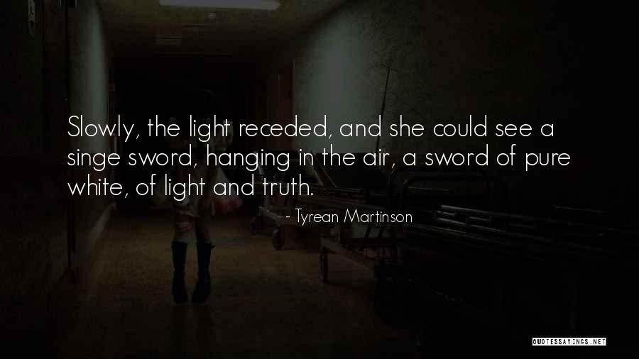 Tyrean Martinson Quotes 1481852