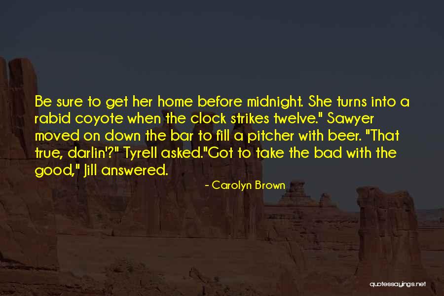 Tyrell Quotes By Carolyn Brown Tyrell Quotes By Carolyn Brown